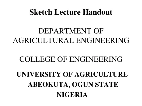 Sketch Lecture Handout DEPARTMENT OF AGRICULTURAL ENGINEERING COLLEGE OF ENGINEERING