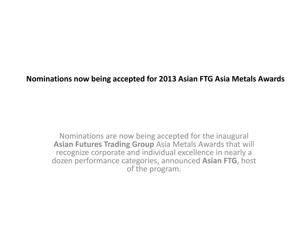 nominations now being accepted for 2013 asian ftg asia metals awards