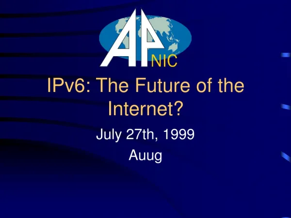 IPv6: The Future of the Internet?