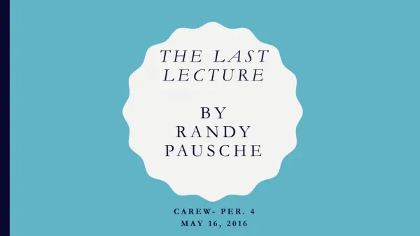 The Last Lecture by Randy Pausche
