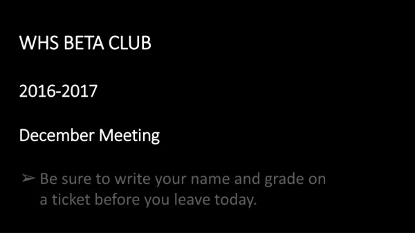 WHS BETA CLUB 2016-2017 December Meeting