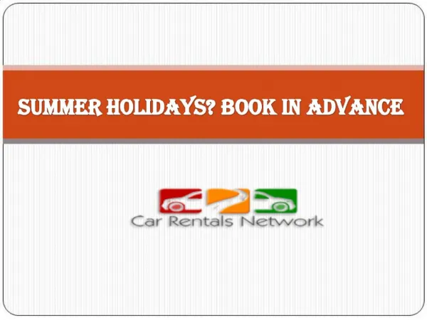 Summer Holidays? Book in Advance