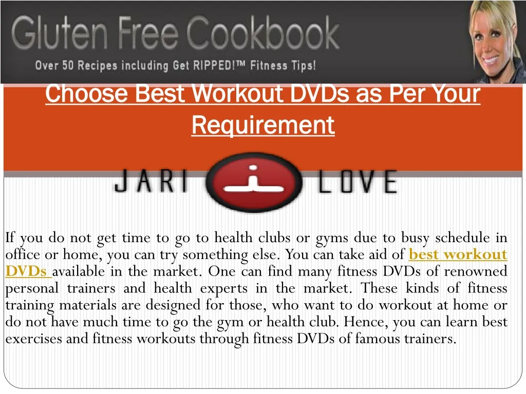 choose b est workout dvds as per your r equirement