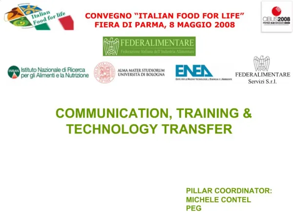 COMMUNICATION, TRAINING AND TECHNOLOGY TRANSFER
