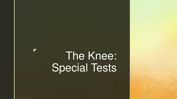 The Knee: Special Tests