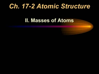 Ch. 17-2 Atomic Structure - slide 1