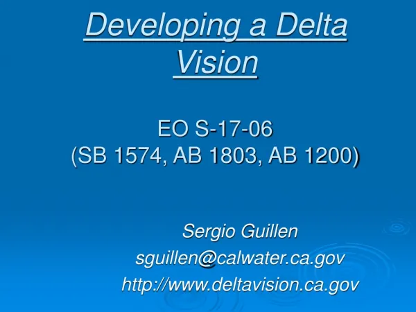 Developing a Delta Vision EO S-17-06 (SB 1574, AB 1803, AB 1200)