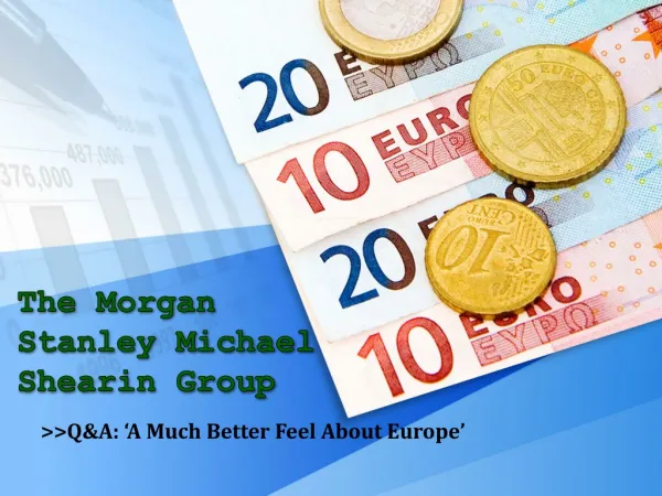 The Morgan Stanley Michael Shearin Group: Q