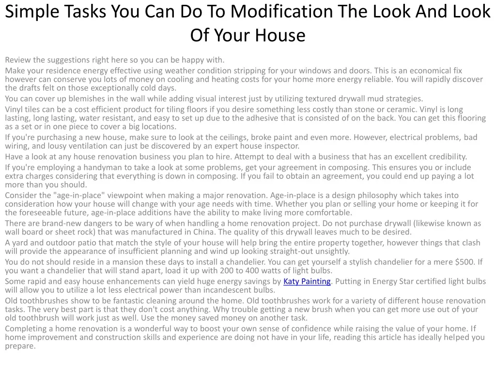 simple tasks you can do to modification the look and look of your house
