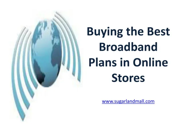 Buying the Best Broadband Plans in Online Stores
