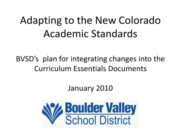 adapting to the new colorado academic standards bvsd s plan for integrating changes into the curriculum essentials doc