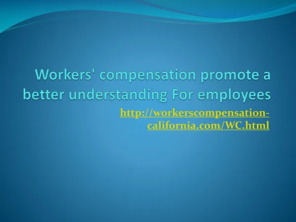 Workers' compensation promote a better understanding