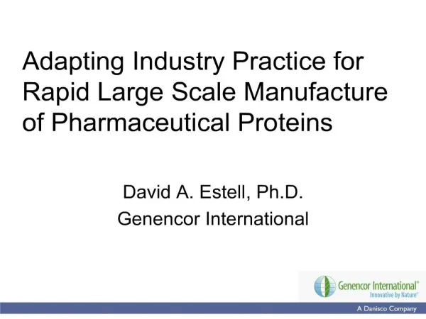 adapting industry practice for rapid large scale manufacture of pharmaceutical proteins