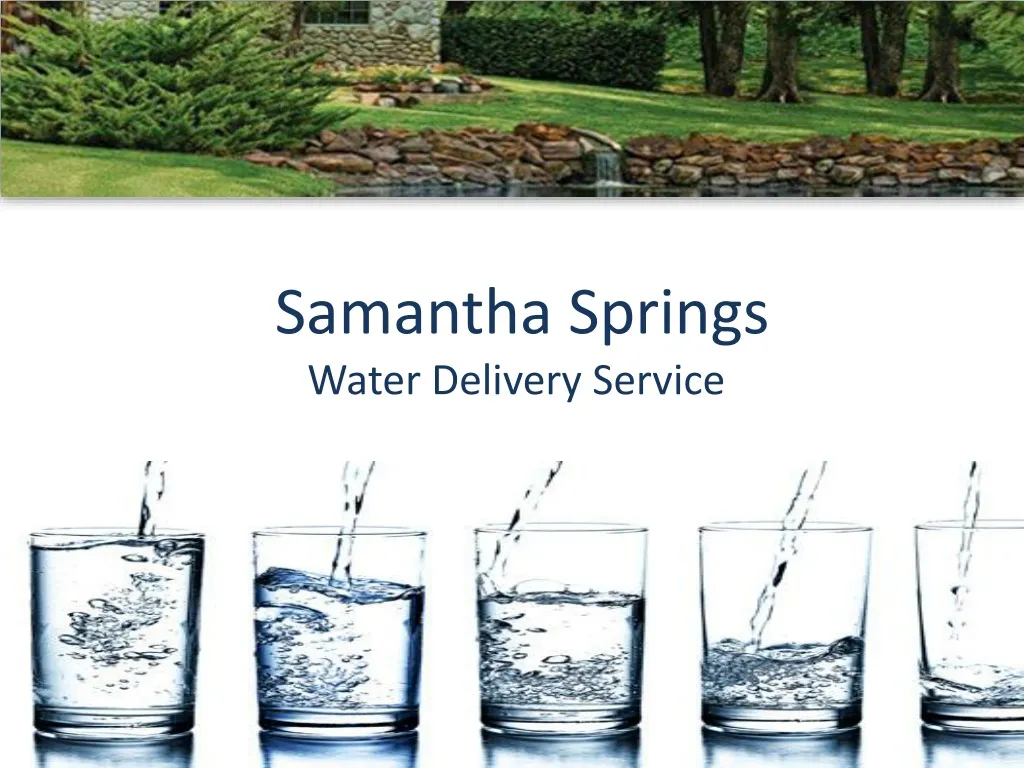 samantha springs water delivery service