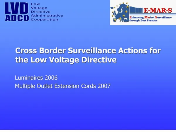 cross border surveillance actions for the low voltage directive
