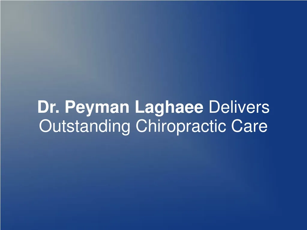 dr peyman laghaee delivers outstanding