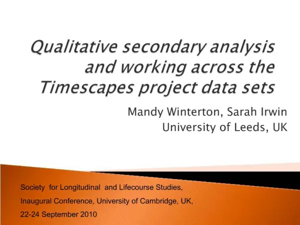 Qualitative secondary analysis and working across the Timescapes project data sets