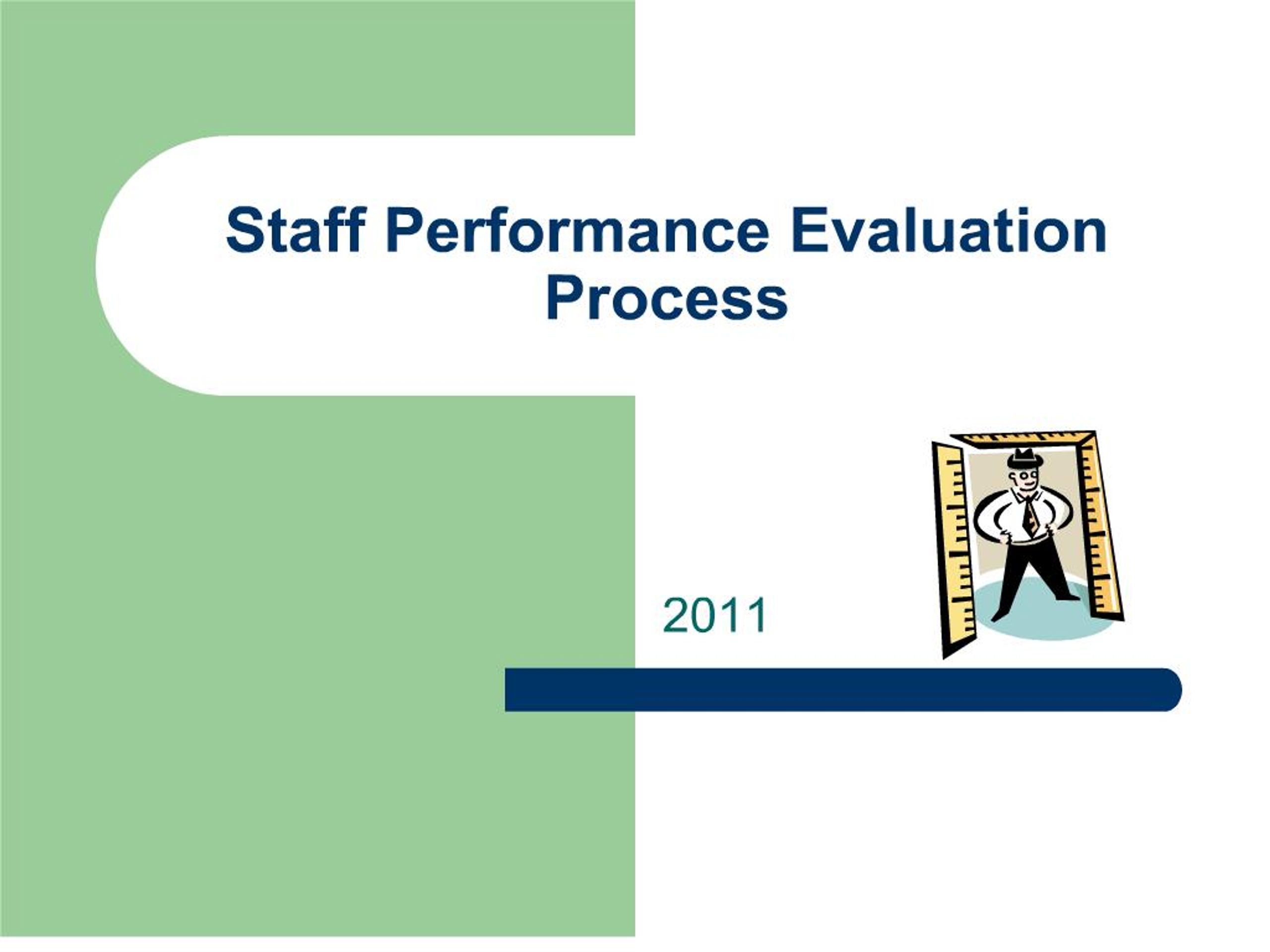 PPT - staff performance evaluation process PowerPoint Presentation ...