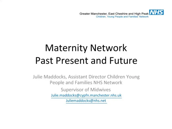 Maternity Network Past Present and Future