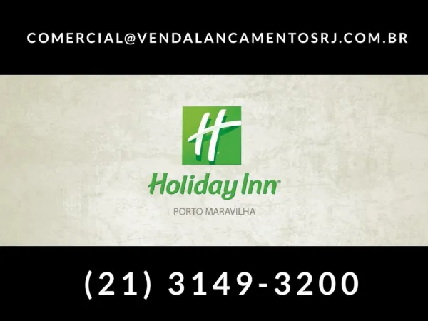 Hotel Holiday Inn Porto Maravilha - (21) 3149-3200