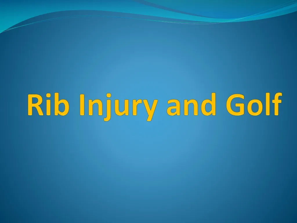 rib injury and golf