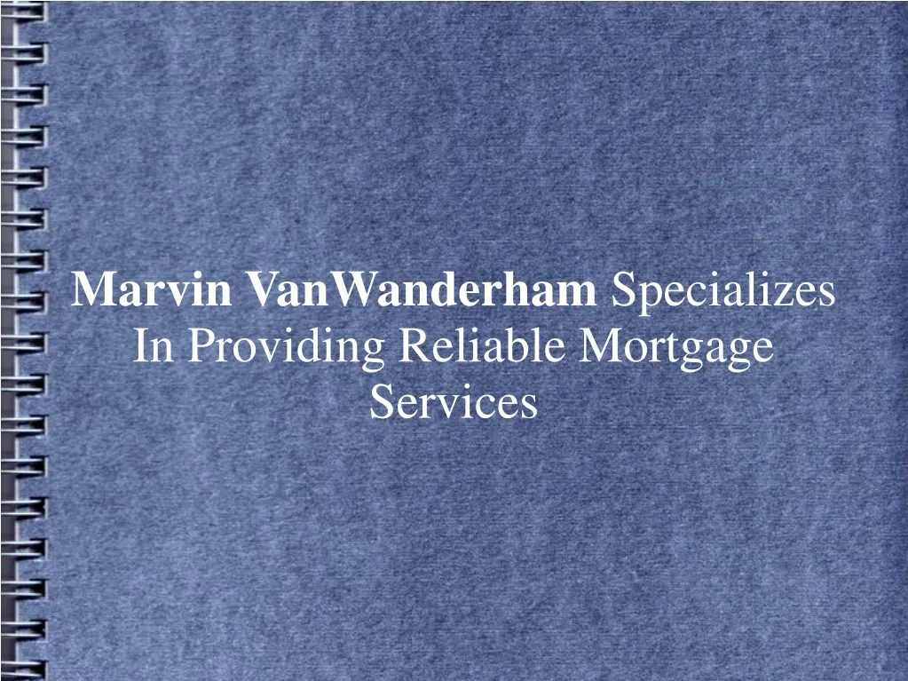 marvin vanwanderham specializes in providing