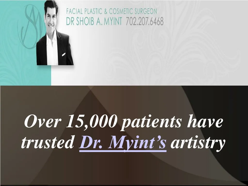 over 15 000 patients have trusted dr myint s artistry