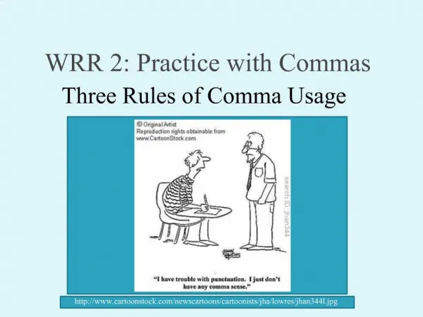 WRR 2: Practice with Commas