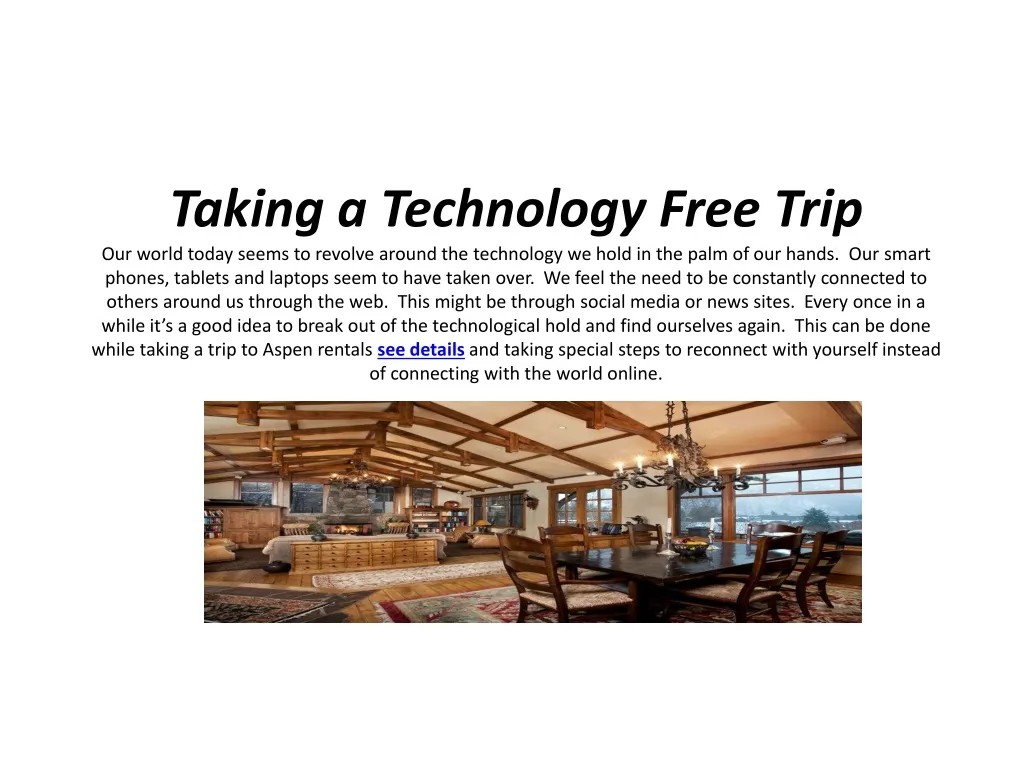 taking a technology free trip our world today