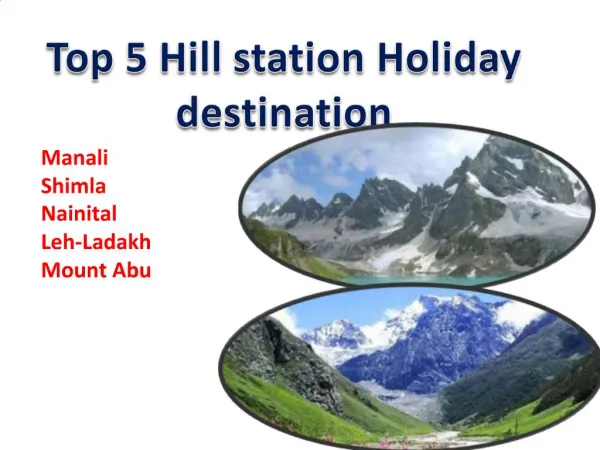 Top 5 Hill station Holiday destination