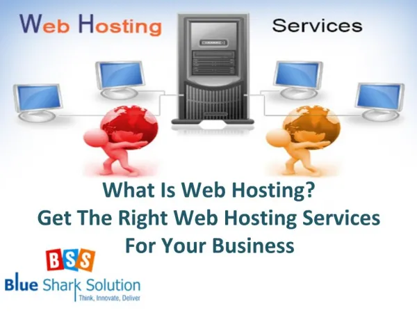 What is web hosting? Get the right web hosting services for