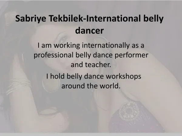 Sabriye Tekbilek-International belly dancer