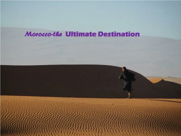 Morocco-the Ultimate Destination