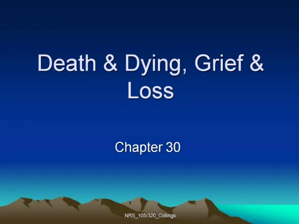 Death Dying, Grief Loss
