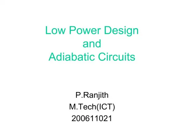 low power design and adiabatic circuits