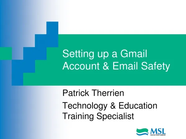 Setting up a Gmail Account &amp; Email Safety
