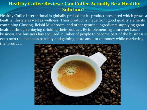 Healthy Coffee Review Can Coffee Actually Be a Healthy Solut