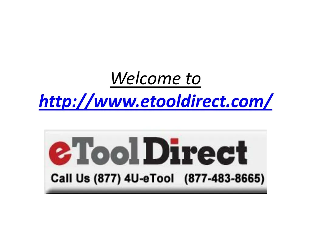 welcome to http www etooldirect com