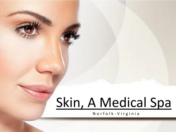 Skin, A Medical Spa