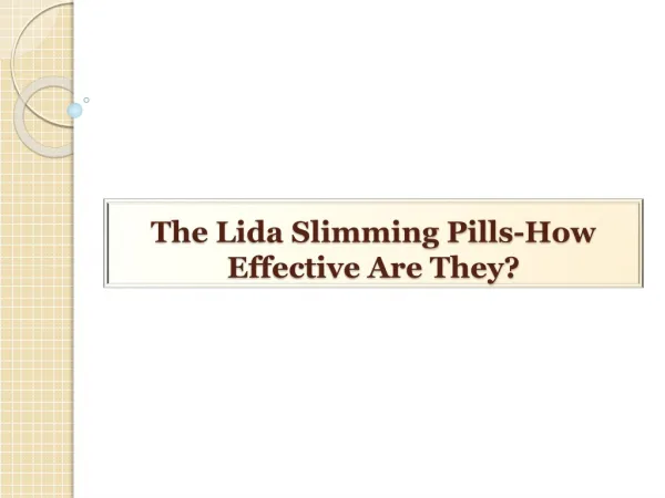 The Lida Slimming Pills-How Effective Are They?