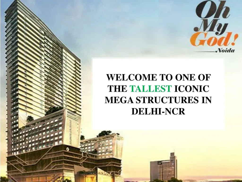 welcome to one of the tallest iconic mega structures in delhi ncr