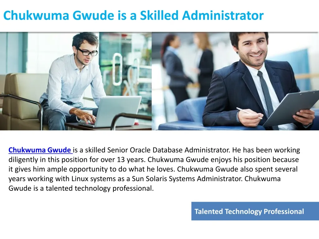 chukwuma gwude is a skilled administrator