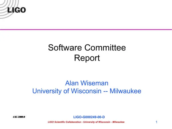 Software Committee Report Alan Wiseman University of Wisconsin -- Milwaukee