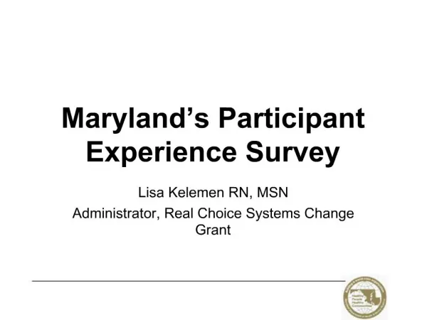 Maryland s Participant Experience Survey