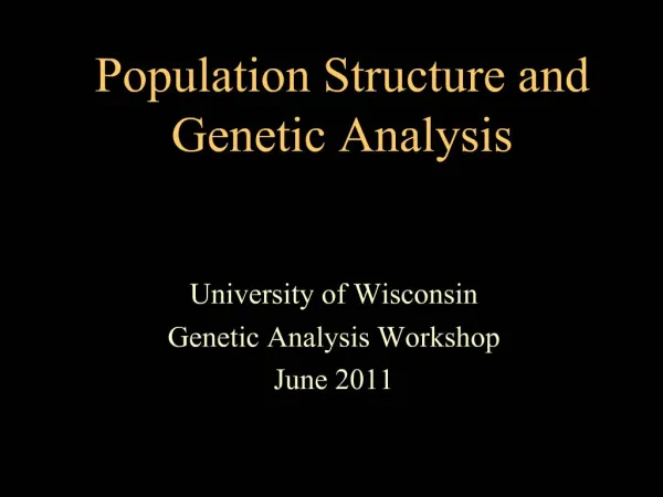 Population Structure and Genetic Analysis