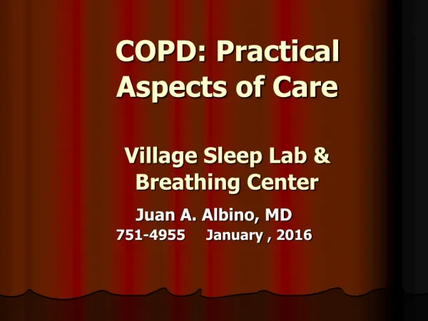 COPD: Practical 			Aspects of Care Village Sleep Lab &amp; 			 Breathing Center