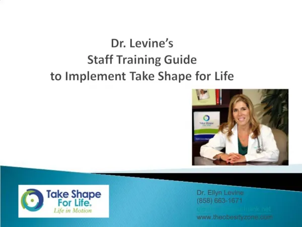 Dr. Levine s Staff Training Guide to Implement Take Shape for Life