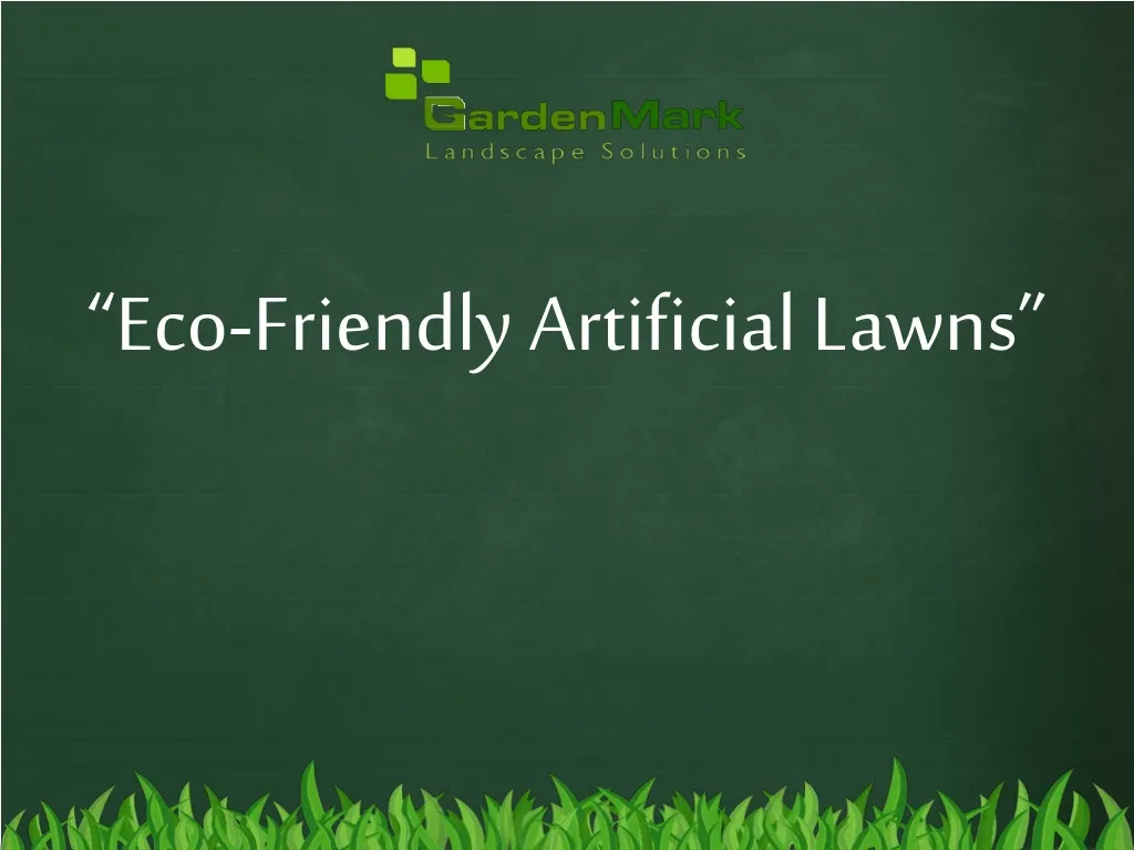 eco friendly artificial lawns