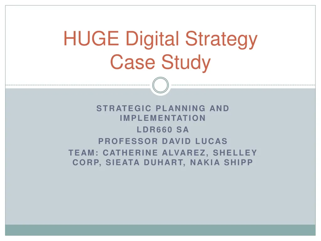 huge digital strategy case study