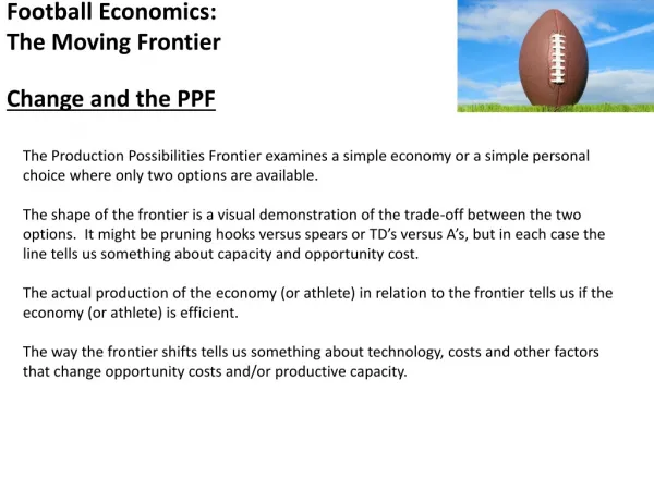 Football Economics: The Moving Frontier Change and the PPF